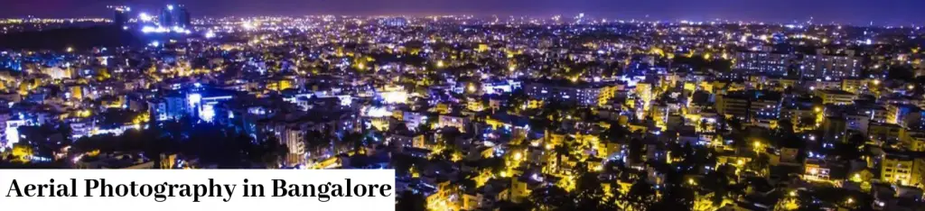 Aerial Photography in Bangalore
